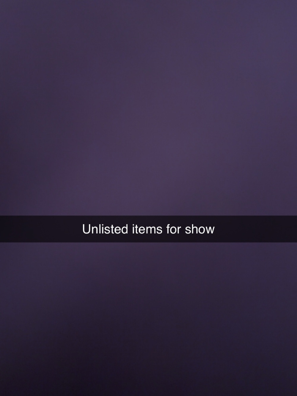 Unlisted for posh show